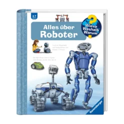 Wieso? Weshalb? Warum? Band 47: Alles über Roboter