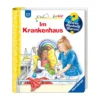 Wieso? Weshalb? Warum? junior, Band 75: Im Krankenhaus